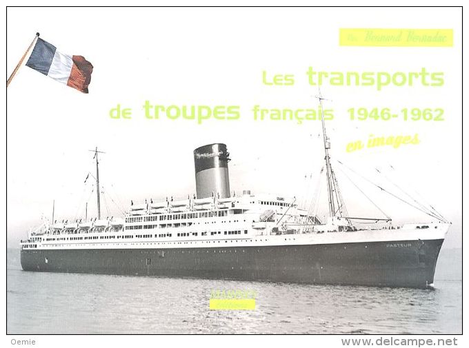 Les Transports De Troupes Francais 1946 - 1962   °°°°° - Boten