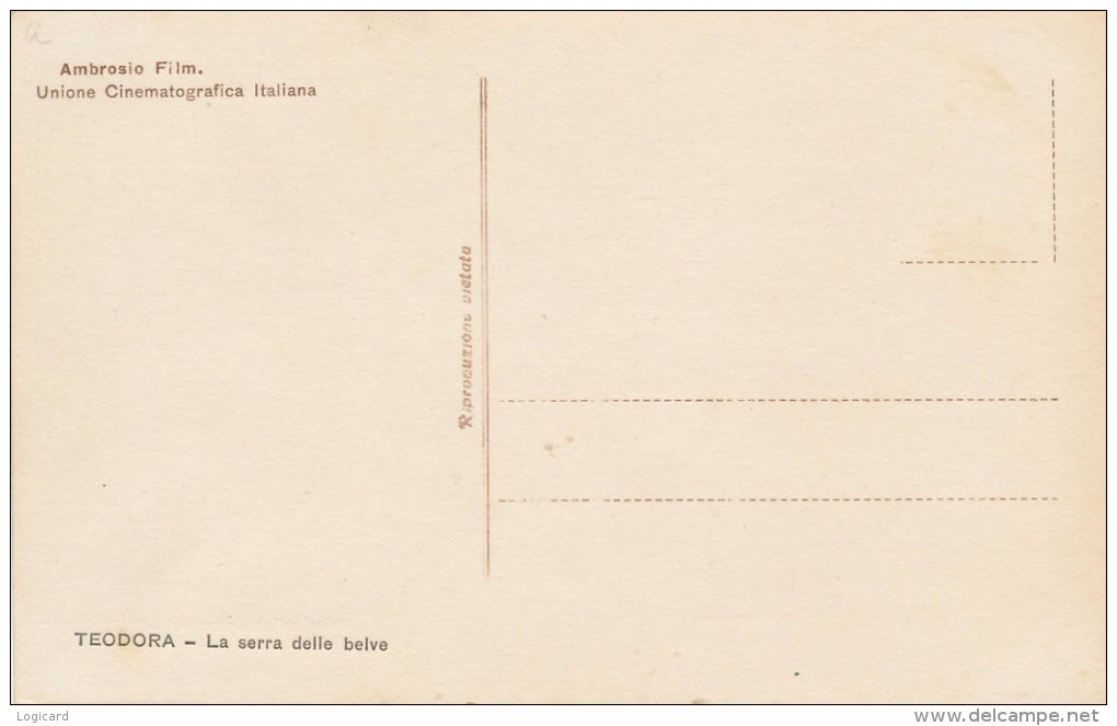 CINEMA ITALIANO FILM TEODORA - LA SERRA DELLE BELVE 1922 - Actors