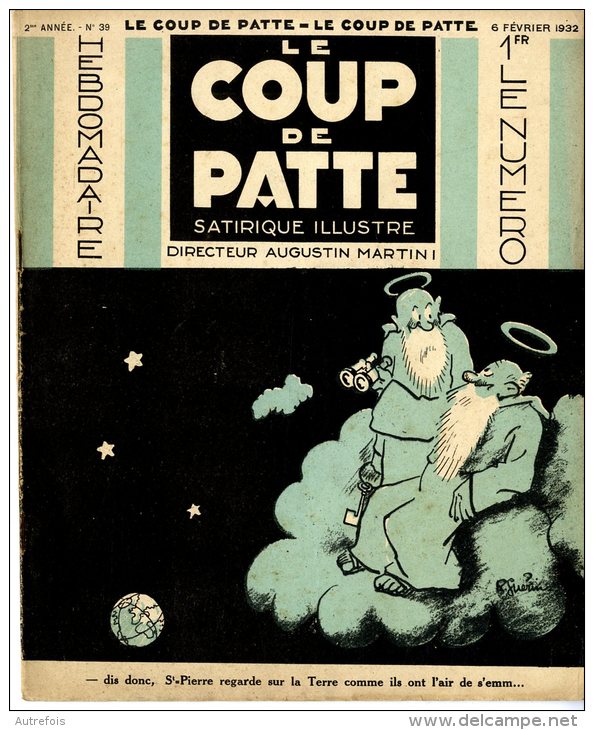 LE COUP DE PATTE  -  SATIRIQUE ILLUSTRE  -  NUMERO 39 -  1932 - 1900 - 1949