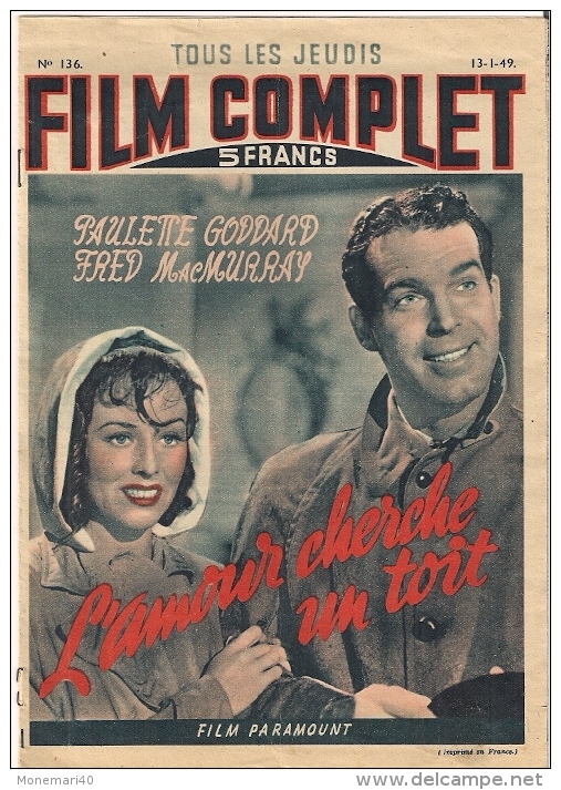 Hebdomadaire 'FILM COMPLET' N°  136  'L'AMOUR CHERCHE UN TOIT' (Paulette Goddard Et Fred MacMurray) - 1949. - Cinema/ Televisione