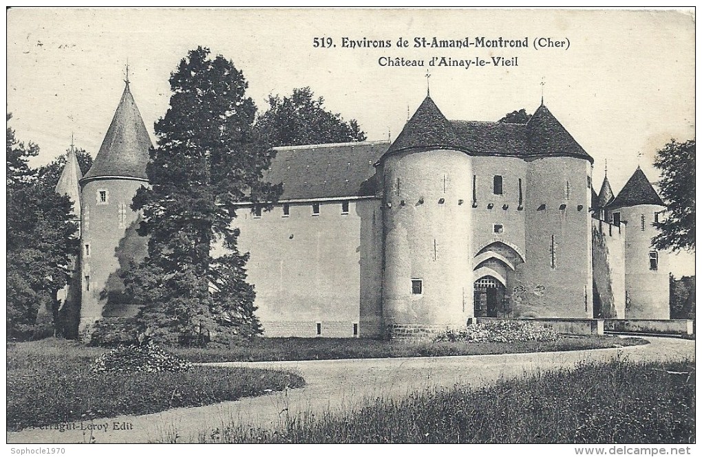 CENTRE - 18 - CHER - AINAY LE VIEIL - Château - Entrée Principale - Près De Saint Amand Montrond - Ainay-le-Vieil