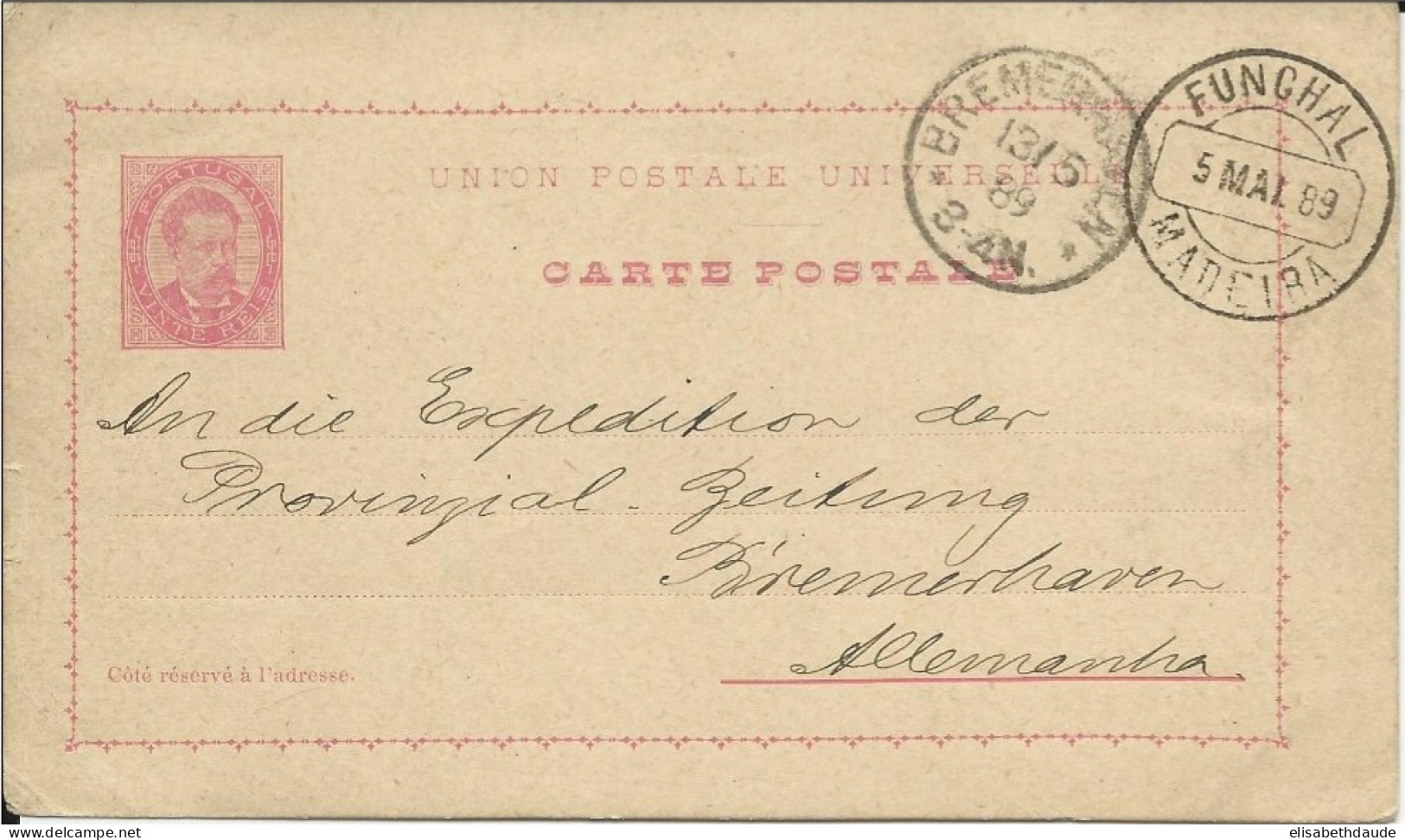 PORTUGAL - FUNCHAL MADEIRA - 1889 - CARTE ENTIER POSTAL Pour BREMERHAVEN (GERMANY) - Funchal