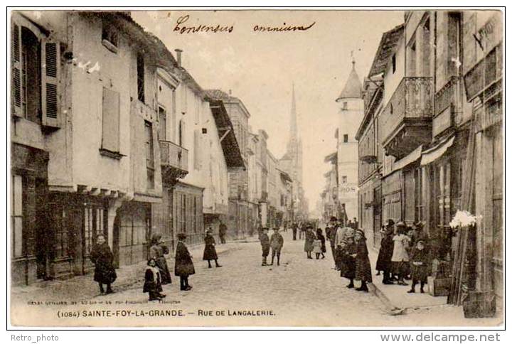 Sainte Foy La Grande - Rue De Langalerie - Autres & Non Classés