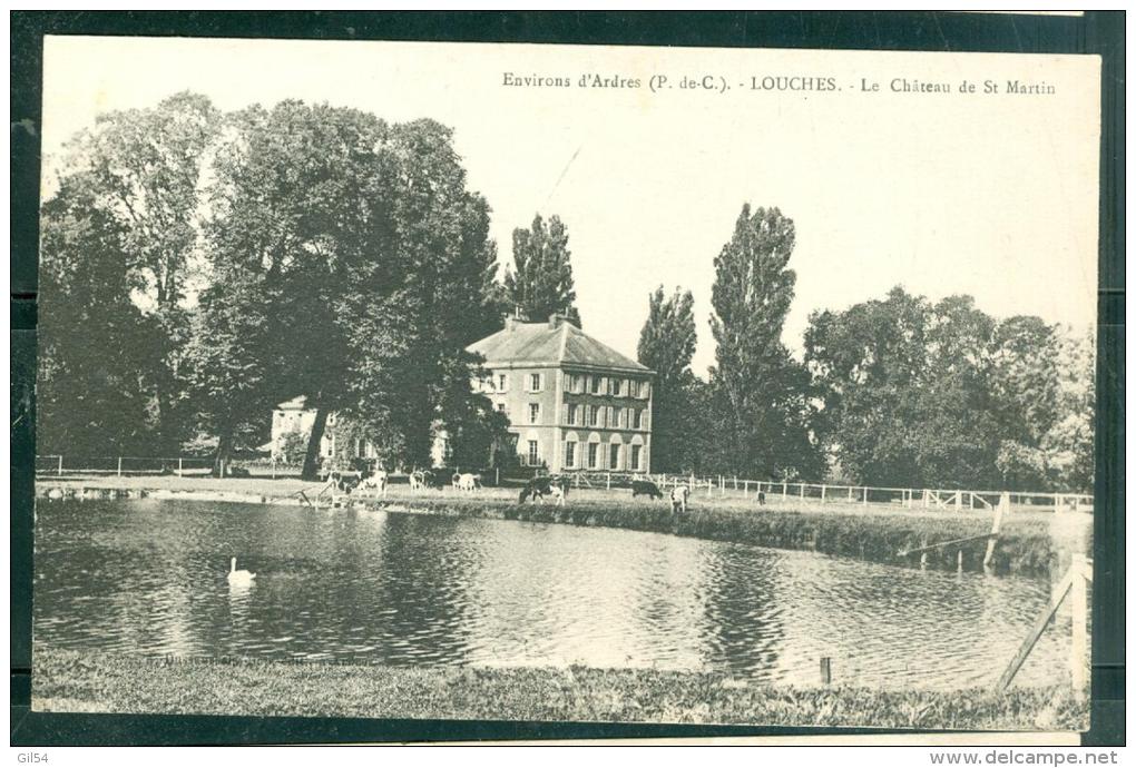 Environs D'Ardres - Louches - Le Chateau De Saint Martin   Eau134 - Ardres