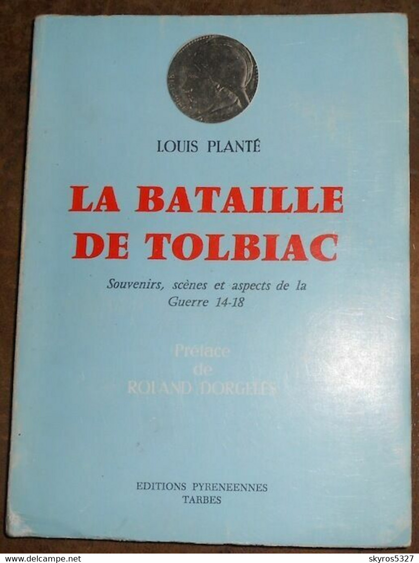 La Bataille De Tolbiac – Souvenirs Scènes Et Aspects De La Guerre 14-18 - War 1914-18