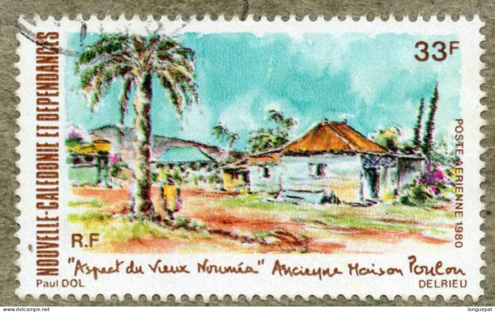 Nelle CALEDONIE : Aspect Du Vieux Nouméa : Ancienne Maison Poulou - Architecture - Patrimoine - - Used Stamps