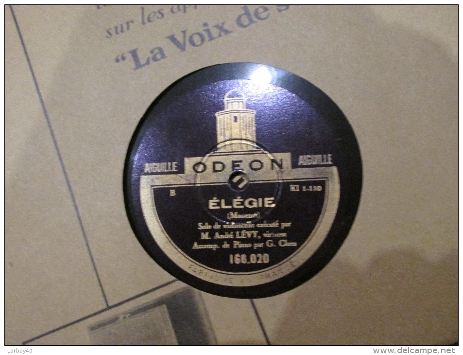 78 Tours  ODEON 166.020 - Solo De Violoncelle André LEVY Virtuose - WERTHER "Air Du Clair De Lune" - ELEGIE - 78 Rpm - Schellackplatten