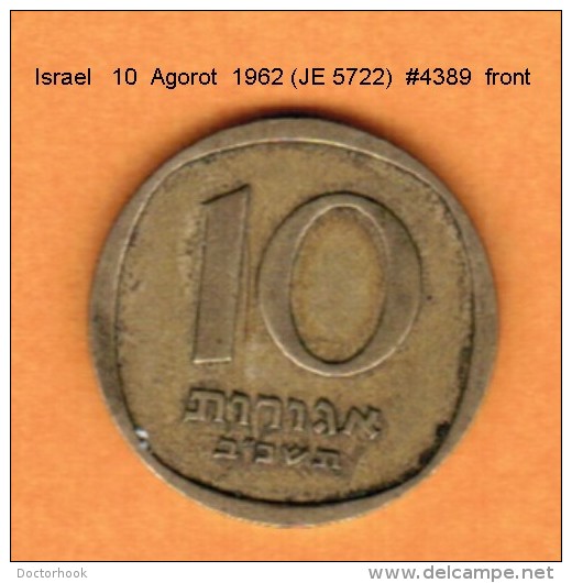 ISRAEL   10  AGOROT  1962 (JE 5722)  SMALL DATE (KM # 26) - Israel