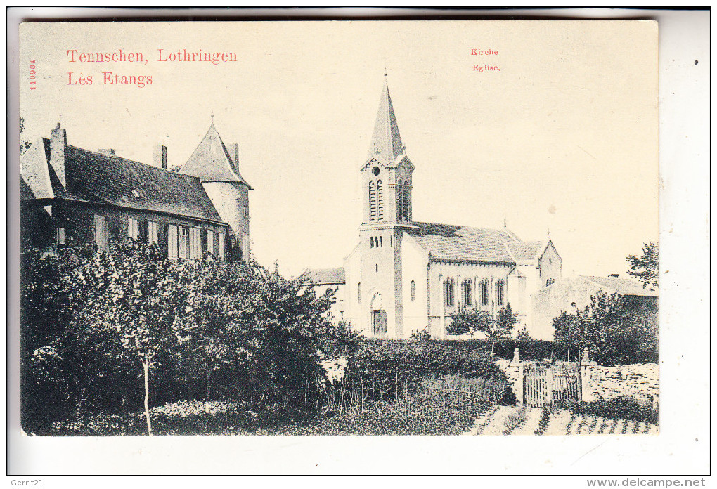 F 57530 TENNSCHEN / LES ETANGS, Kirche / Eglise, 1908 - Metz Campagne