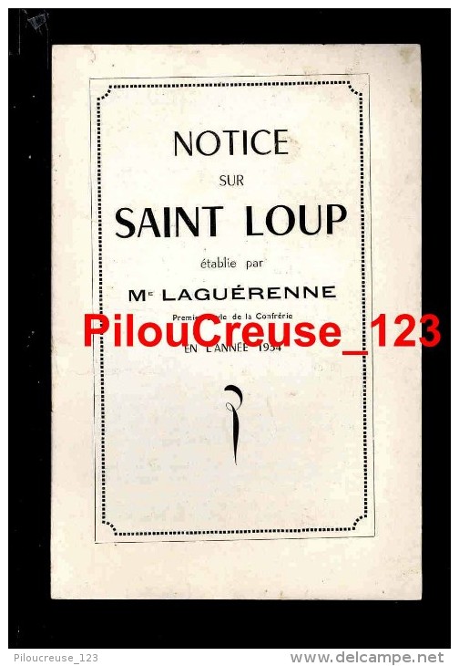 87 Haute Vienne - LIMOGES - " LIVRET - Notice Sur Saint Loup établie Par Me LAGUERENNE 1er Bayle Confrérie 1934 " - 1901-1940