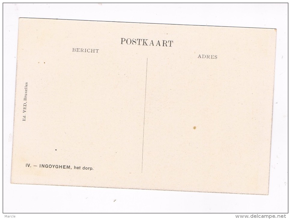 Ingooigem - Ingoyghem  Het Dorp   Uitg. Ed. VED Te Brussel - Anzegem