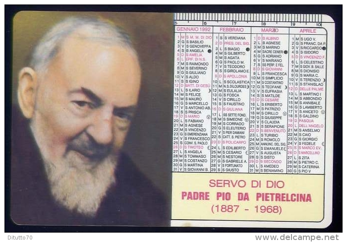 Calendarietto - Servo Di Dio Padre Pio Da Pietralcina - Anno 1992 - Formato Piccolo : 1991-00