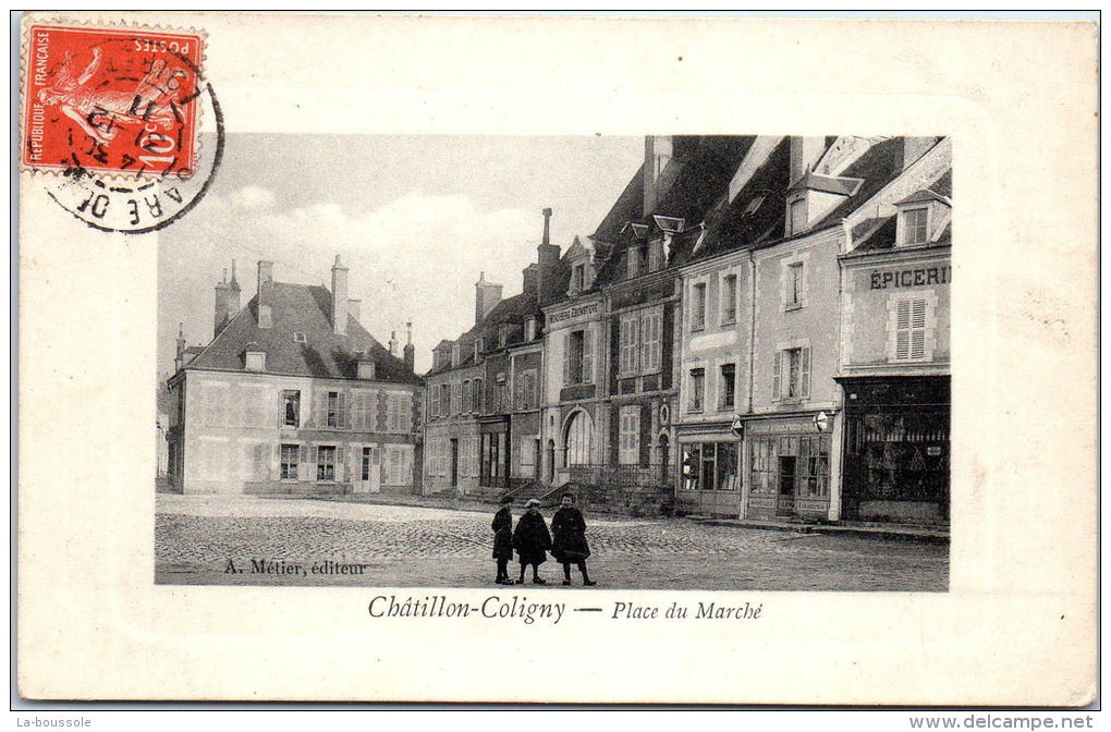 45 CHATILLON COLIGNY - Place Du Marché - Chatillon Coligny