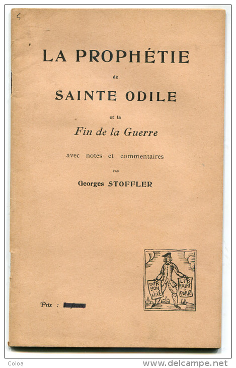 WW1 Georges STOFFLER La Prophétie De Sainte-Odile Et La Fin De La Guerre 1917 - 1901-1940