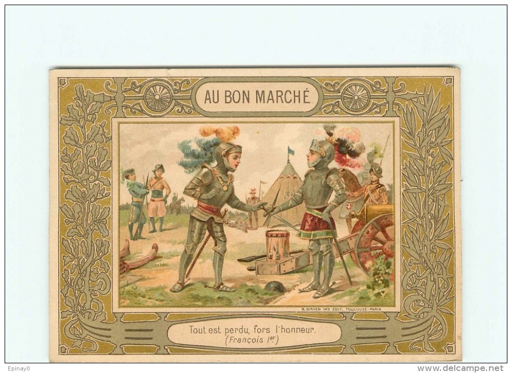 PRIX FIXE - AU BON MARCHE - FRANCOIS 1 Er - TOUT EST PERDU FORS L'HONNEUR - édit. SIRVEN - Au Bon Marché