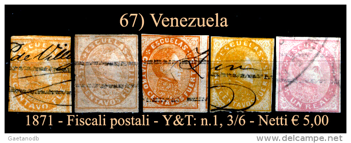 Venezuela-0067 - 1871 - Fiscali-postali - Y&T: N.1, 3, 4, 5, 6, (o) - - Venezuela