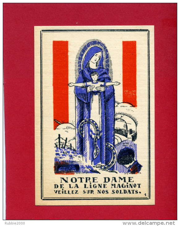 IMAGE PIEUSE PATRIOTIQUE 1940 NOTRE DAME DE LA LIGNE MAGINOT ARTILLERIE DESSIN DE GABRIEL LOIRE VERRIER CHARTRES VITRAIL - Religion & Esotericism