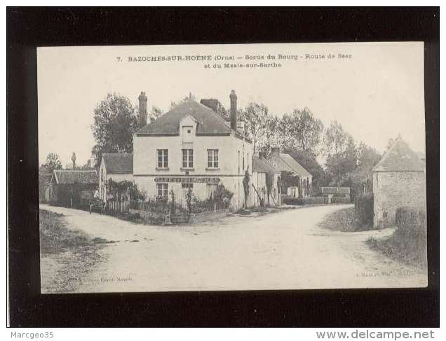 61 Bazoches Sur Hoene Sortie Du Bourg Route De Séez &amp; Du Mesle Sur Sarthe édit. Lormois N° 7 Café Du Printemps - Bazoches Sur Hoene