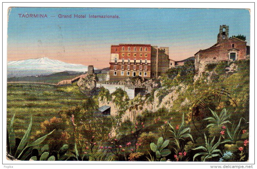 PT12    TAORMINA (Messina) - GRAND HOTEL INTERNAZIONALE 1914 - Messina