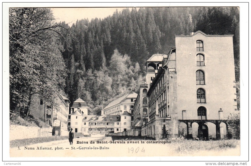 74 - Bains De Saint Gervais Avant La Catastrophe - Editeur: Numa Allantaz N° 3 - Saint-Gervais-les-Bains