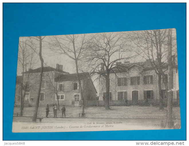 40) Saint-justin N° 7540 - Caserne De Gendarmerie Et Mairie   - Année  - EDIT - Brouste - Autres & Non Classés