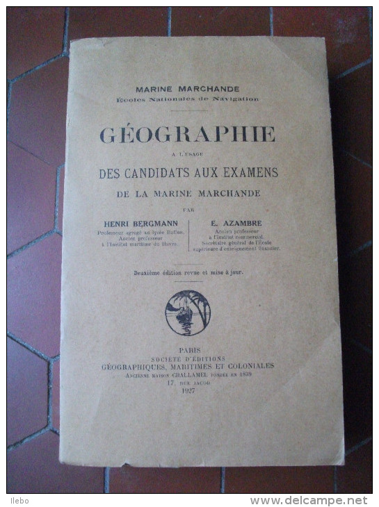 Géographie à L´usage Des Candidats Aux Examens De La Marine Marchande 1927 - Boten
