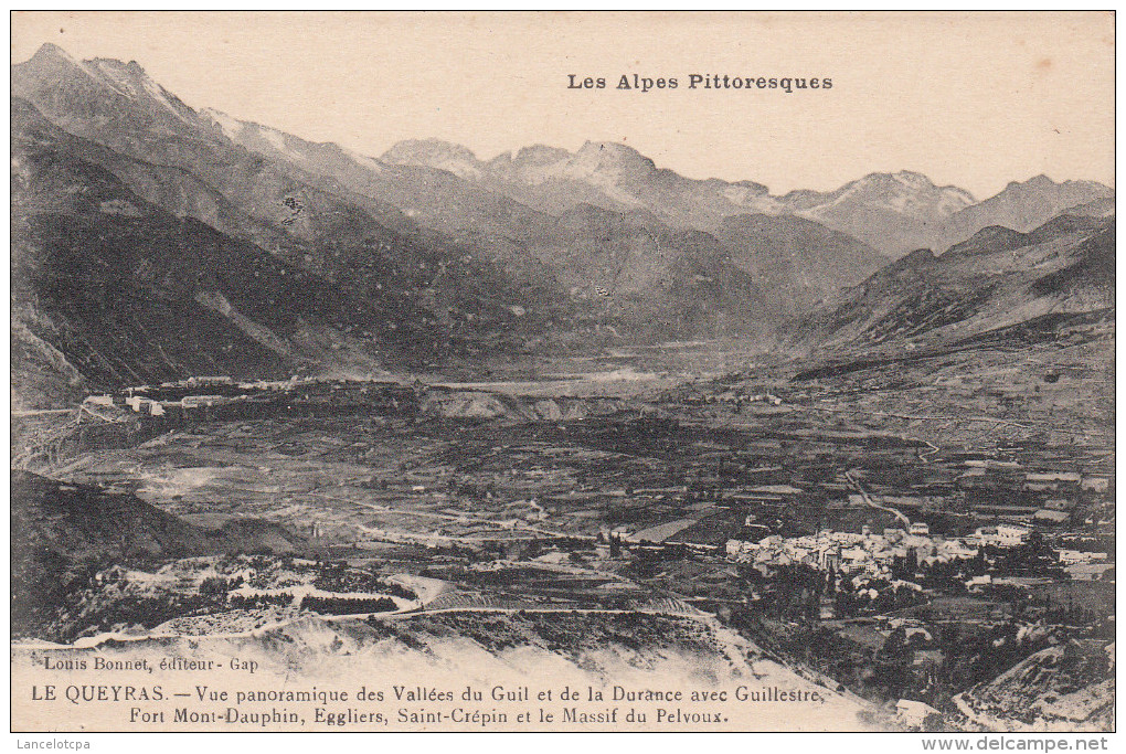 05 - LE QUEYRAS / GUILLESTRE - FORT MONT DAUPHIN - EGGLIERS - SAINT CREPIN ET LE MASSIF DU PELVOUX - Autres & Non Classés