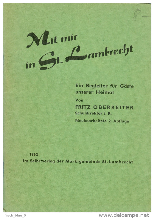 Broschüre "Mit Mir In St. Lambrecht" 1962 Sankt Steiermark 2. Auflage Ortsführer Fritz Oberreiter Österreich - Autriche