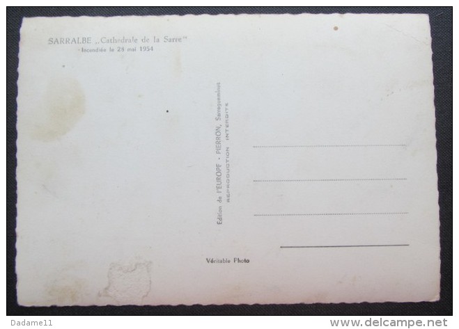 Sarralbe  Cathédrale De La Sarre   Incendie Le 28 Mai 1954 - Sarralbe