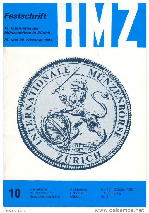 Festschrift 12. Int. Münzenbörse Zürich Helvetische Münzenzeitung 10 10/1983 HMZ Schweiz Switerland SUISSE Svizzera - Literatur & Software