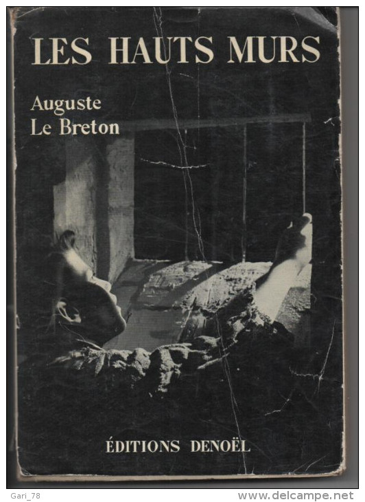 Auguste LE BRETON Les Hauts Murs - Editions DENOEL En 1954 - Antiguos (Antes De 1960)