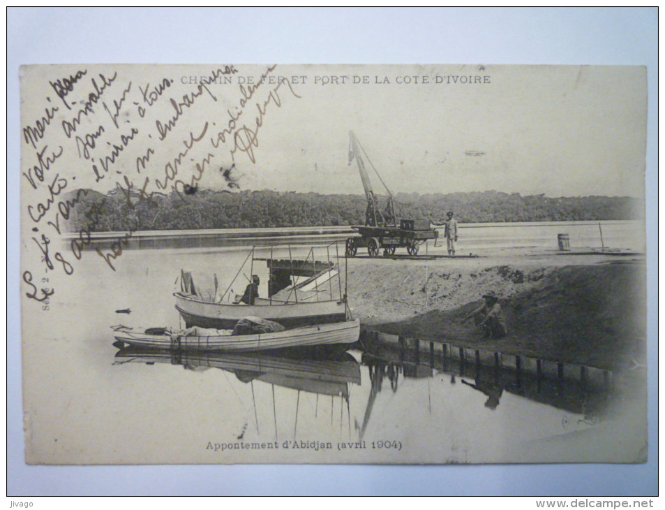 CHEMIN De FER Et PORT De La CÔTE D'IVOIRE  :  Appontement D'ABIDJAN  1904 - Côte-d'Ivoire