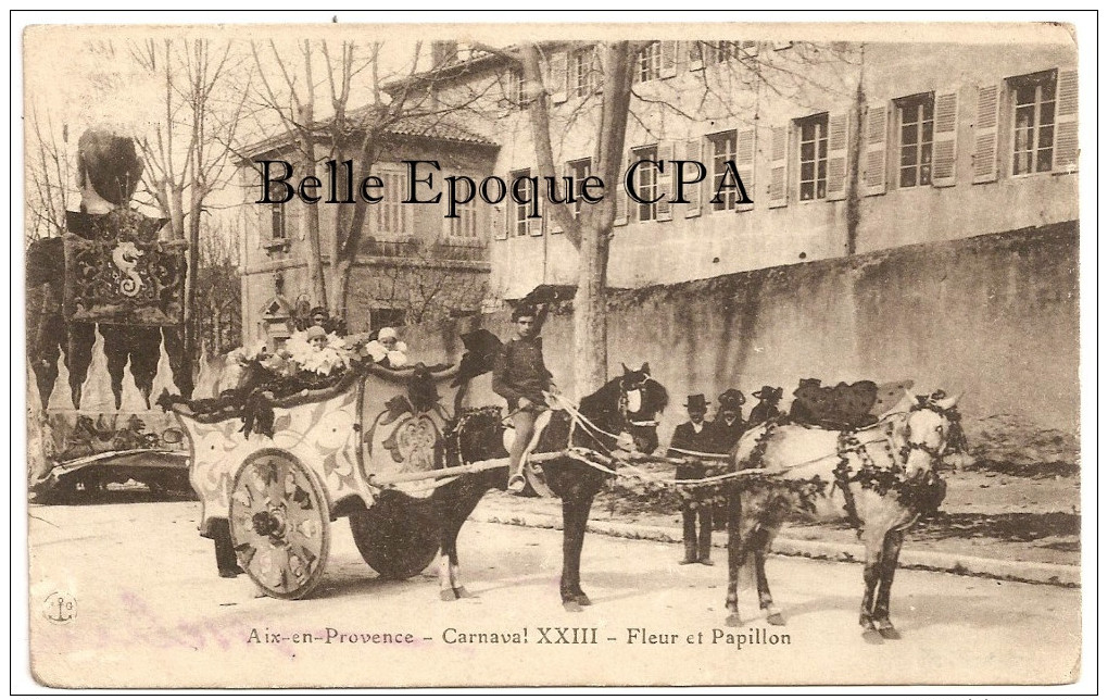 13 - AIX-en-PROVENCE - Carnaval XXIII - Fleur Et Papillon / Chocolat LOUIT ++++ F. G. ++++ 1915 ++++ RARE - Aix En Provence