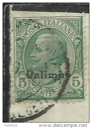 COLONIE ITALIANE EGEO CALINO CALIMNO 1912 SOPRASTAMPATO D´ITALIA ITALY OVERPRINTED CENT. 5 CENTESIMI USATO USED OBLITERE - Egée (Calino)