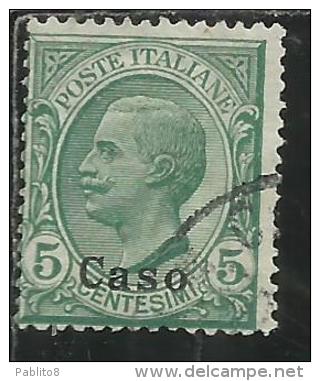 COLONIE ITALIANE EGEO CASO 1912 SOPRASTAMPATO D´ITALIA ITALY OVERPRINTED CENT. 5 USATO USED OBLITERE´ - Egée (Caso)