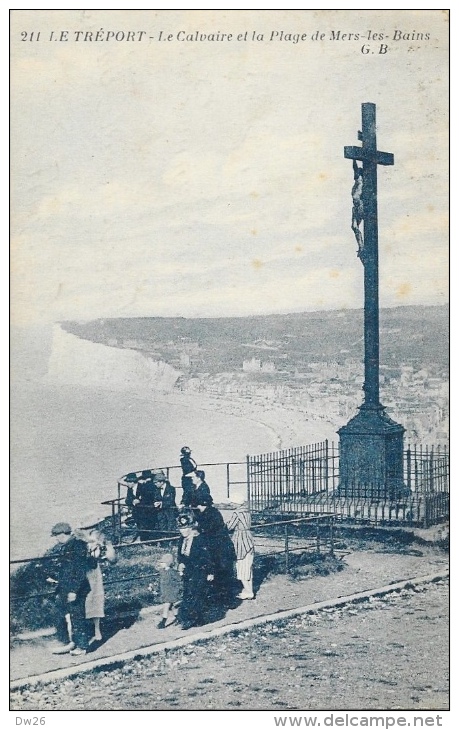 Le Tréport - Le Calvaire Et La Plage De Mers-les-Bains - Carte G.B. - Le Treport