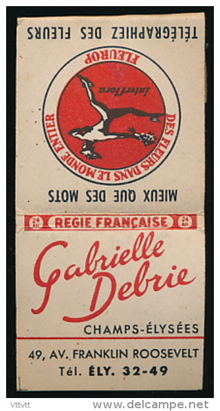 Pochette D´allumettes Gabrielle Debrie, Fleuriste, 49,av. Franklin Roosevelt, Champs-Elysées. Compléte, Superbe état. - Boites D'allumettes