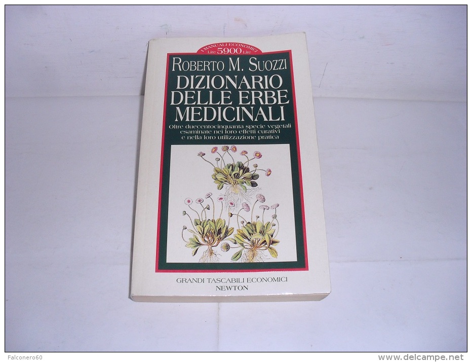 DIZIONARIO  DELLE  ERBE  MEDICINALI - Medecine, Biology, Chemistry