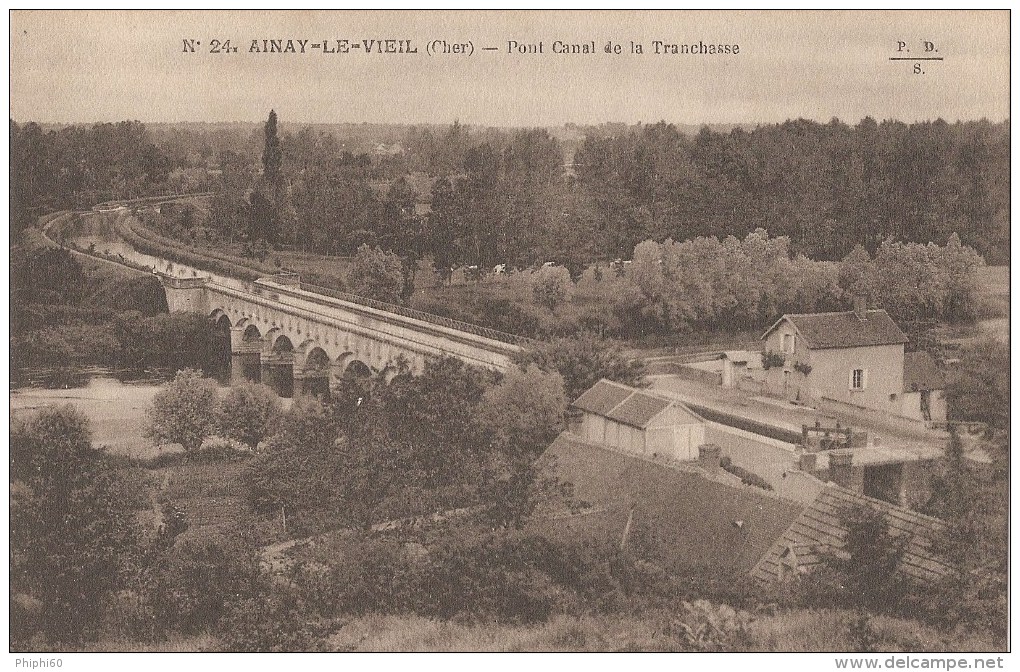 AINAY-LE-VIEIL  -  18  -  Pont Canal De La Tranchasse - Ainay-le-Vieil