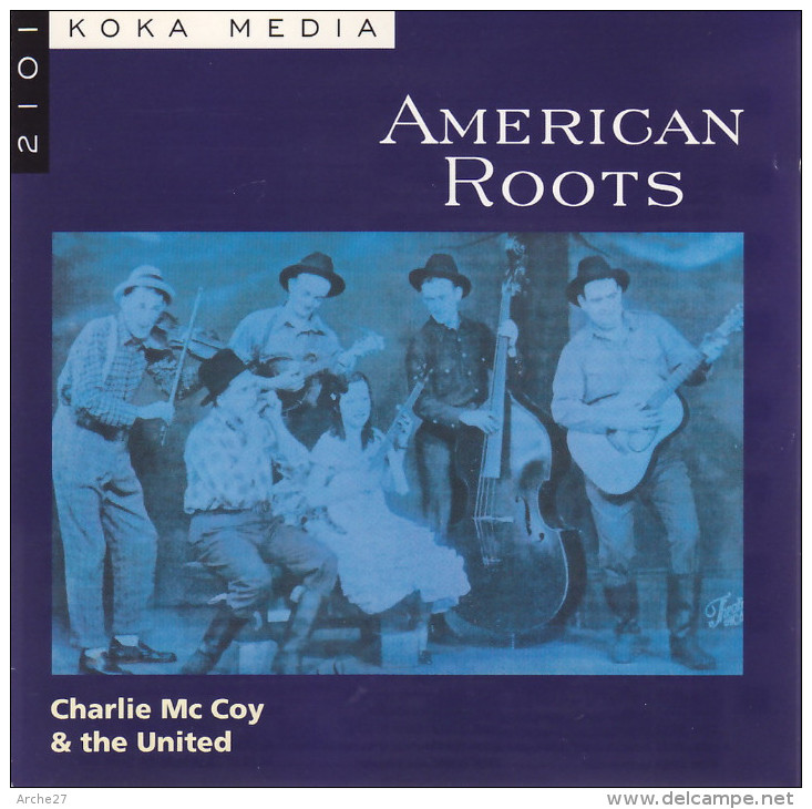 CD - CHARLIE MC COY Et The UNITED - American Roots - Rock