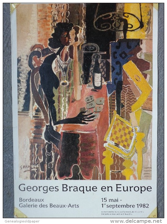 33 - BORDEAUX - AFFICHE GEORGES BRAQUE EN EUROPE- GALERIE DES BEAUX ARTS- 1982 - Posters