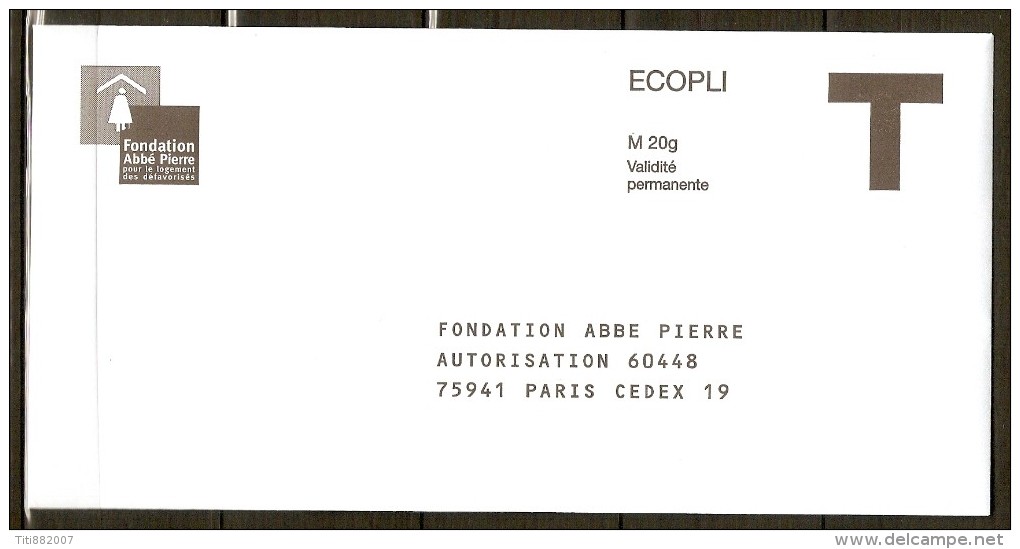 FRANCE    -      PAP  Réponse    -   Fondation  Abbé  PIERRE - Cartes/Enveloppes Réponse T