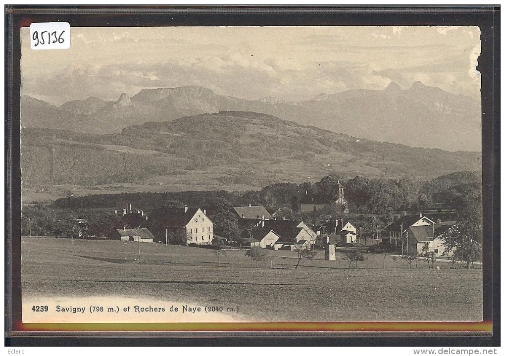 DISTRICT DE LAVAUX /// SAVIGNY - B ( GRATTAGES EN HAUT A DROITE ) - Savigny