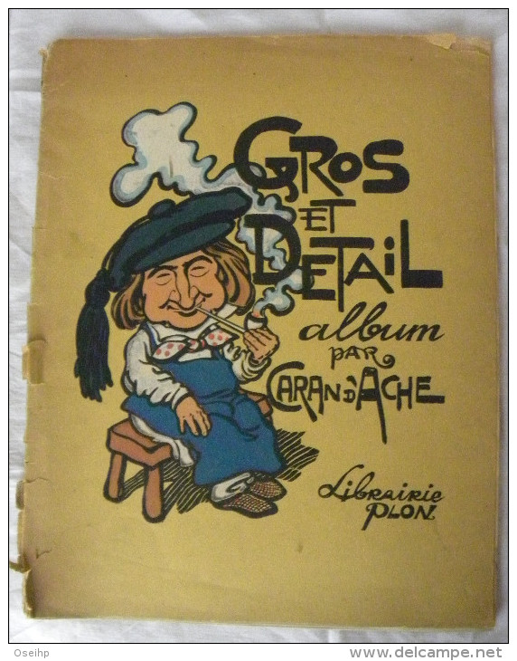 GROS Et DETAILS Album Par CARAN D'ACHE Librairie PLON - Carricature Humour - Sonstige & Ohne Zuordnung