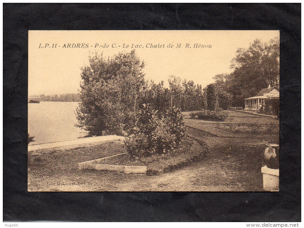 62 - ARDRES - Le Lac,Chalet De M. R. Hénon - Ardres