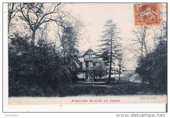 ANGERVILLE (S ET O) LE CHALET 1932 - Angerville