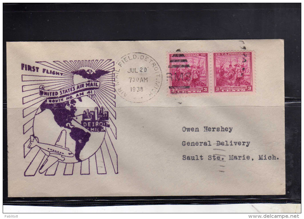 UNITED STATES STATI UNITI USA 20 JUL 1938 FIELD DETROIT MICH  FIRST FLIGHT  AM 41 FDC - 1851-1940