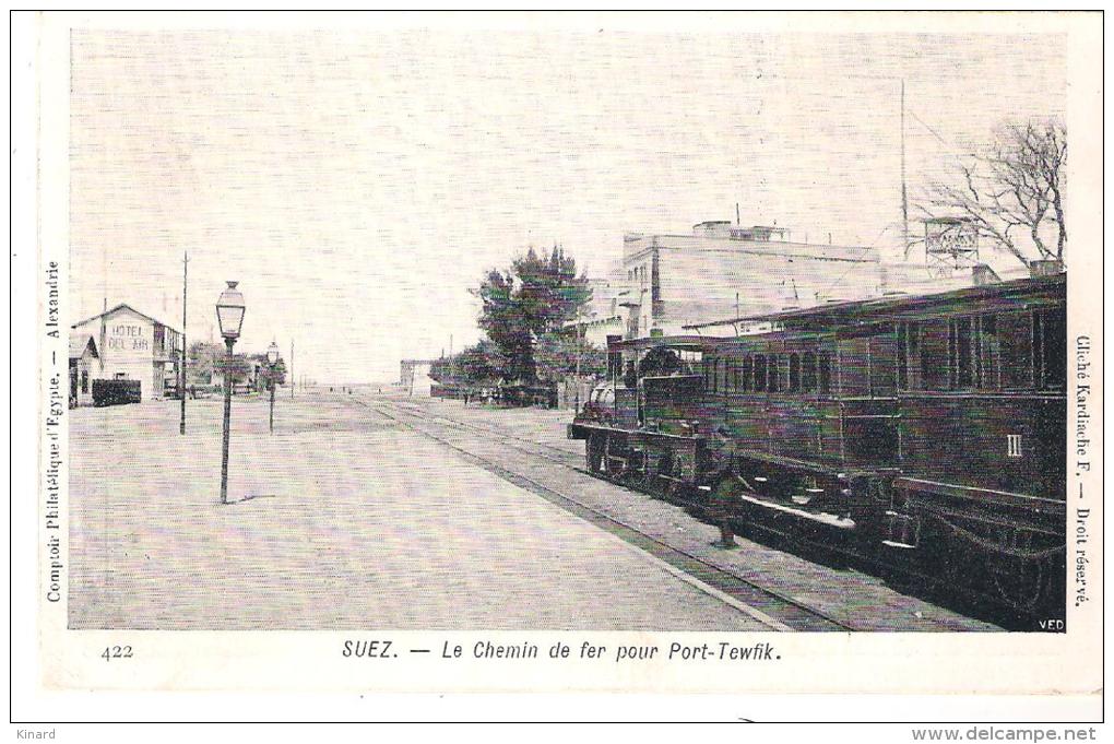 CPA.   SUEZ ... LE CHEMIN DE FER POUR PORT TEWICK..TBE...ECRITE ..SCAN. - Suez