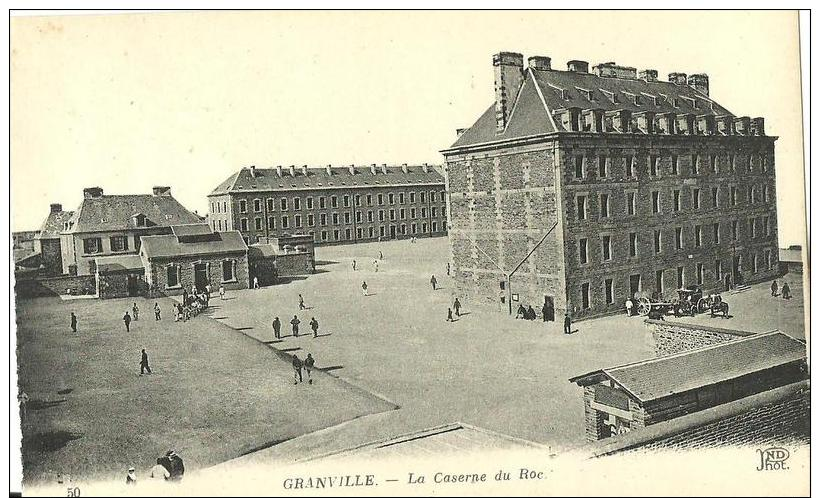 19 - CPA - GRANVILLE - La Caserne Du Roc - (noir & Blanc) - Granville