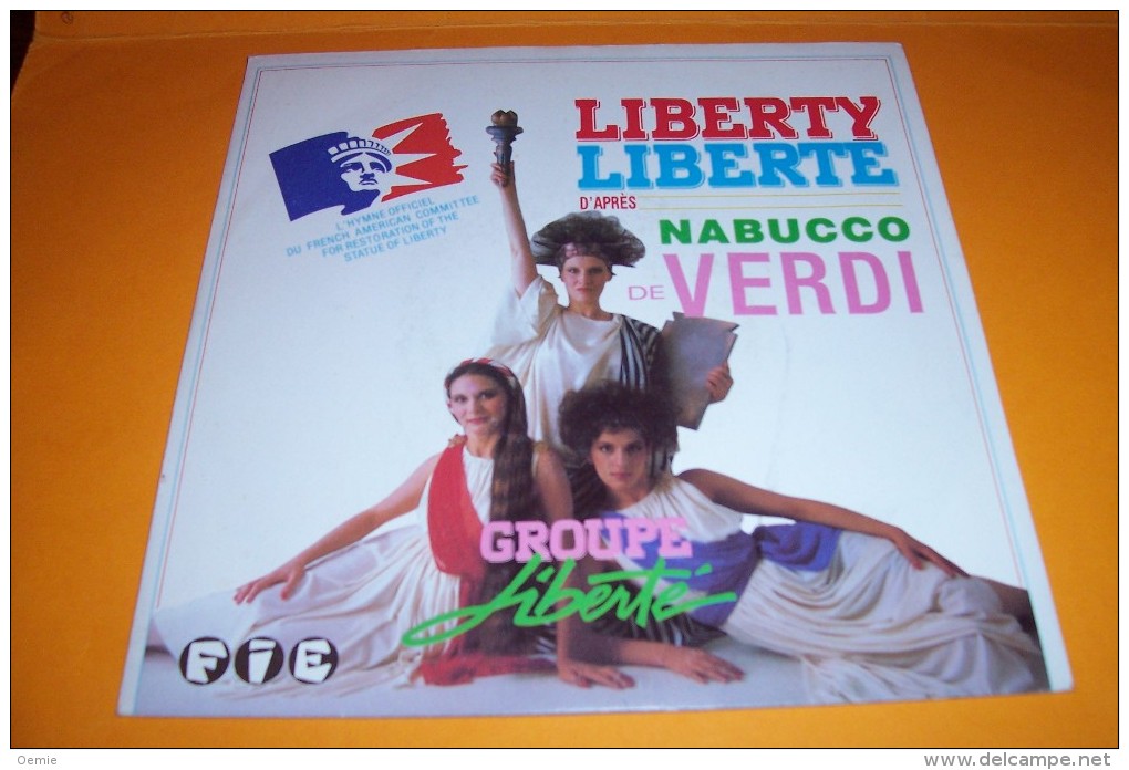 GROUPE LIBERTE  °  LIBERTY LIBERTE D'APRES NABUCCO VERDI - Classique